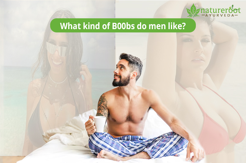 What Type of Boobs Do Men Like? Truth Revealed!