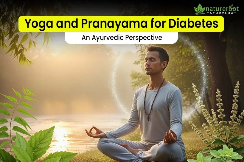 Yoga and Pranayama for Diabetes: An Ayurvedic Perspective