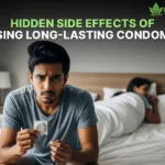 Hidden Side Effects of Using Long-Lasting Condoms
