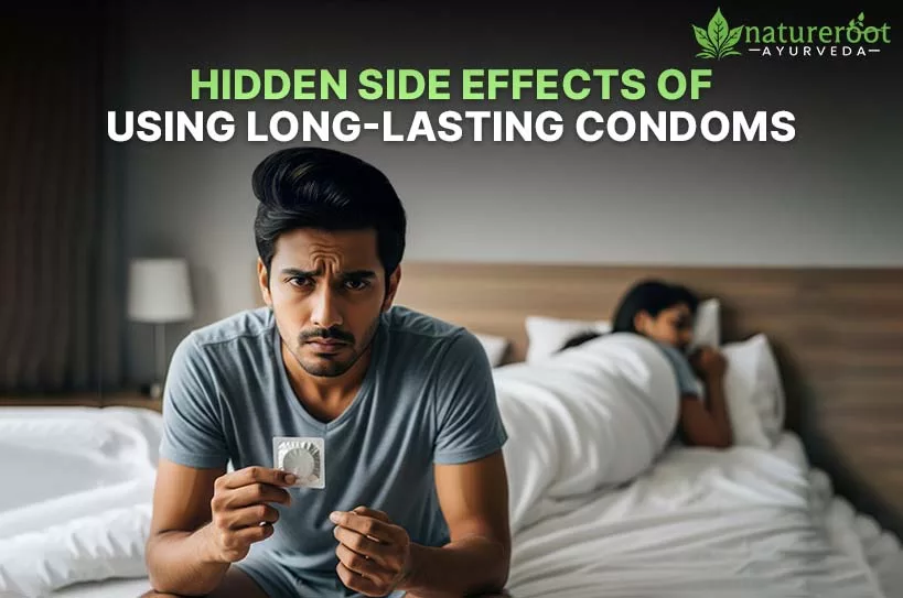 Hidden Side Effects of Using Long-Lasting Condoms